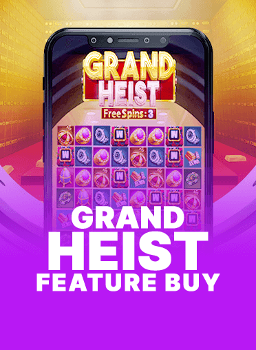 Grand Heist Feature Buy